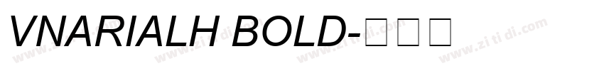 VnArialH Bold字体转换